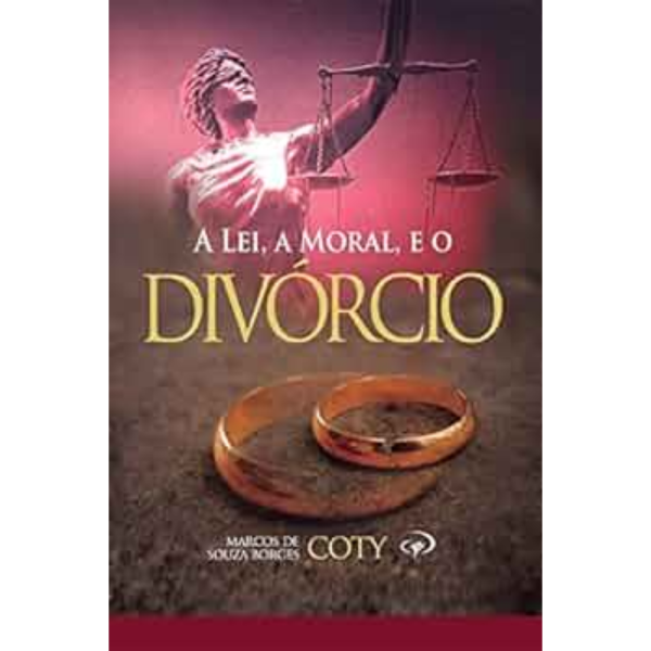 livro a lei, a moral e o divórcio pr. coty