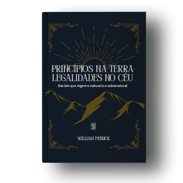 livro principios na terra, legalidades no céu william patrick